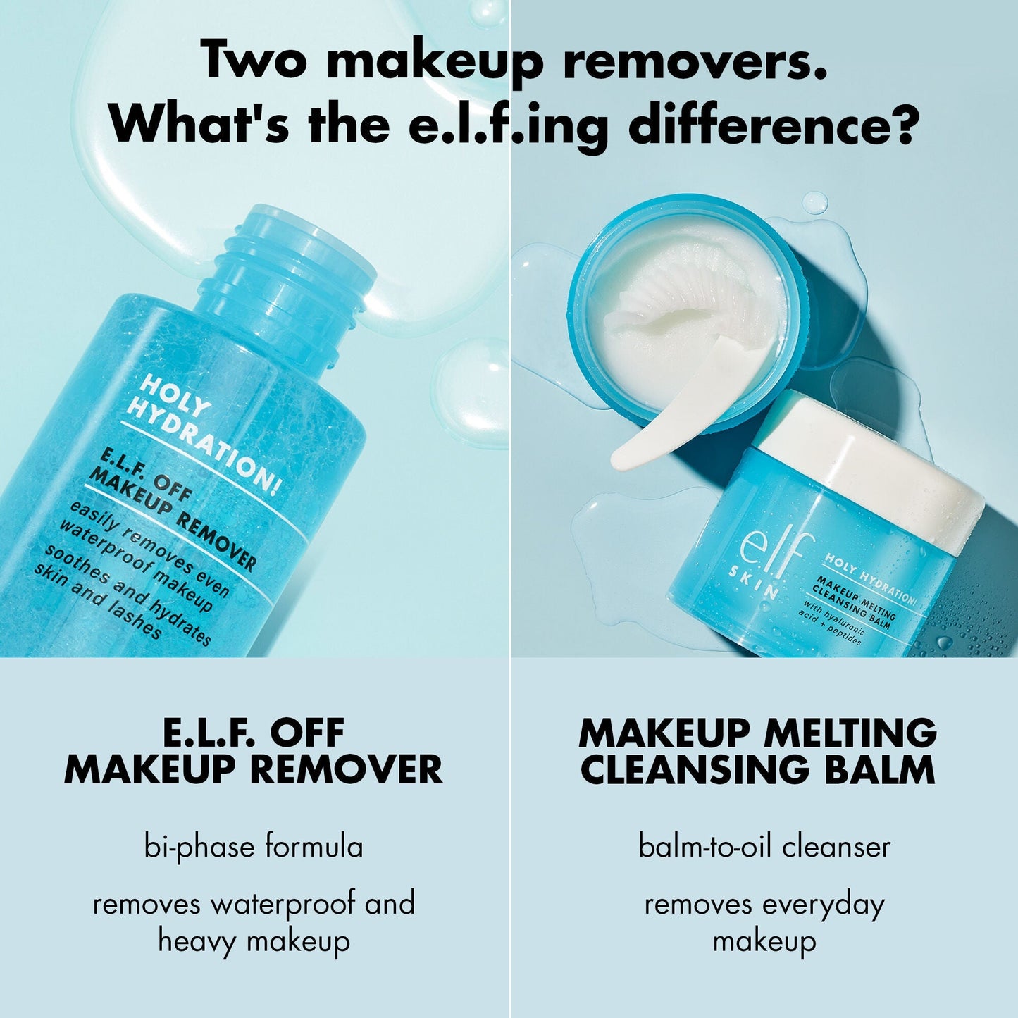 holy-hydration-e-l-f-off-makeup-remover-y4 0523_EDUCATION_NEWARRIVALS_HOLY_HYDRATION_COMPARISON.jpg